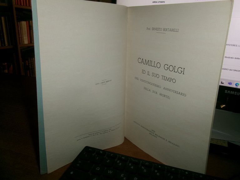 Ernesto Bertarelli. CAMILLO GOLGI ed il suo tempo nel venticinquesimo... …