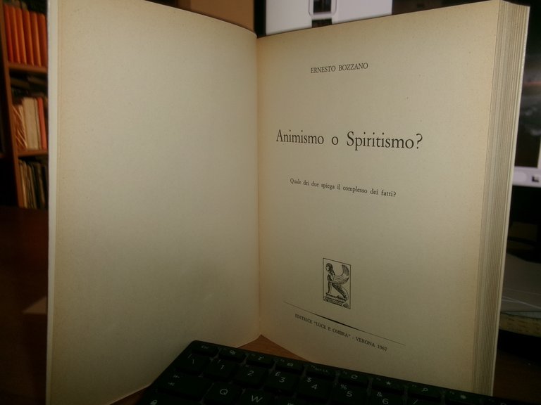 ERNESTO BOZZANO. Animismo o Spiritismo? Quale dei due spiega il …