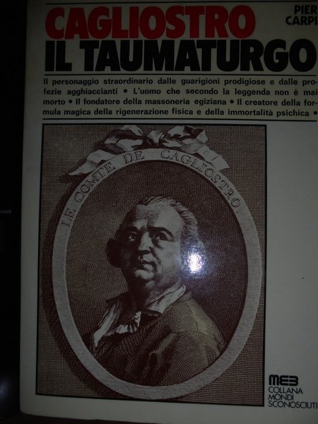 (Esoterismo) CAGLIOSTRO il Taumaturgo