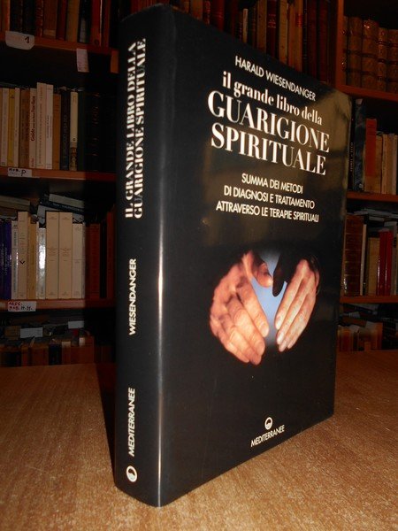 (Esoterismo) Il Grande Libro della Guarigione Spirituale