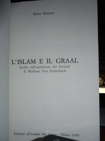 (Esoterismo) L' Islam e il Graal