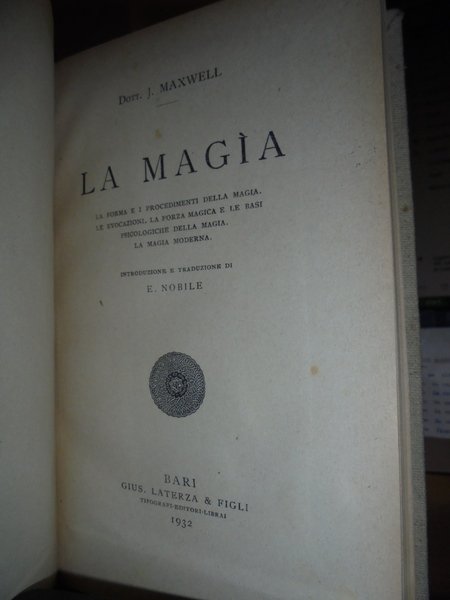 (Esoterismo) LA MAGIA. La forma e i procedimenti della Magia. …