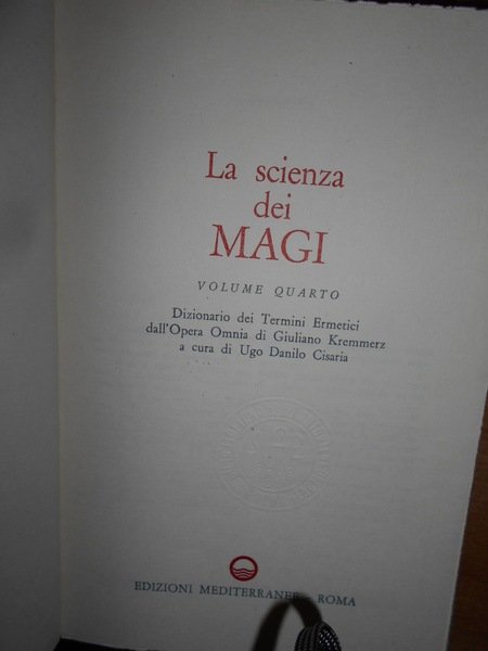 (Esoterismo) La Scienza dei Magi. Dizionario dei Termini Ermetici dall' …