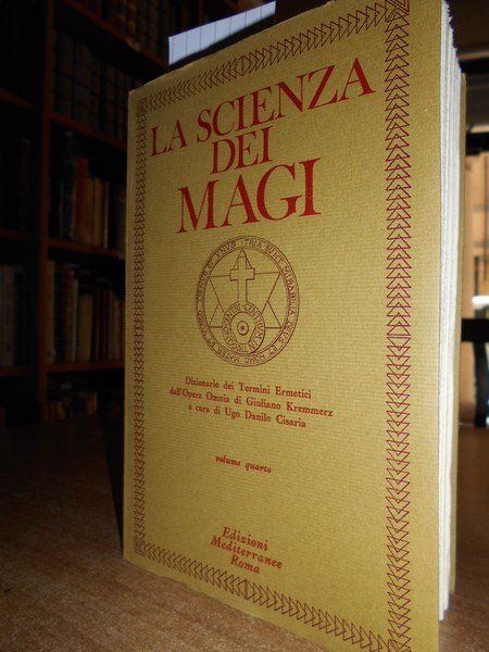 (Esoterismo) La Scienza dei Magi. Dizionario dei Termini Ermetici dall' …