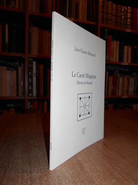 (Esoterismo) Le Carré Magique Miroir du Monde