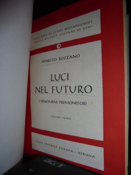 (Esoterismo) LUCI nel futuro. I fenomeni premonitori