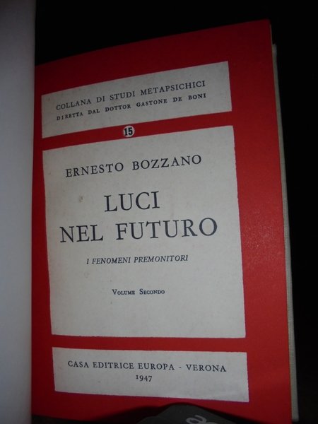 (Esoterismo) LUCI nel futuro. I fenomeni premonitori