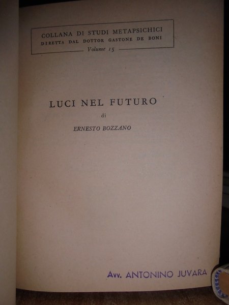 (Esoterismo) LUCI nel futuro. I fenomeni premonitori