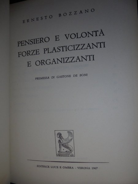 (Esoterismo) Pensiero e volontà forze plasticizzanti e organizzanti
