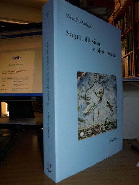 (Esoterismo Religioni) SOGNI, illusioni e altre realtà