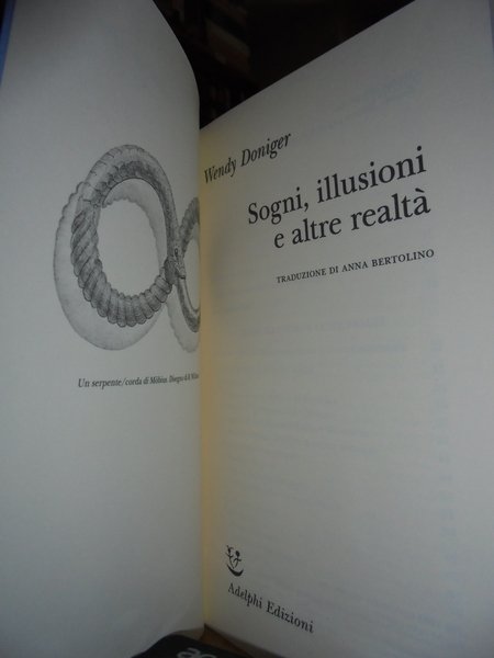 (Esoterismo Religioni) SOGNI, illusioni e altre realtà