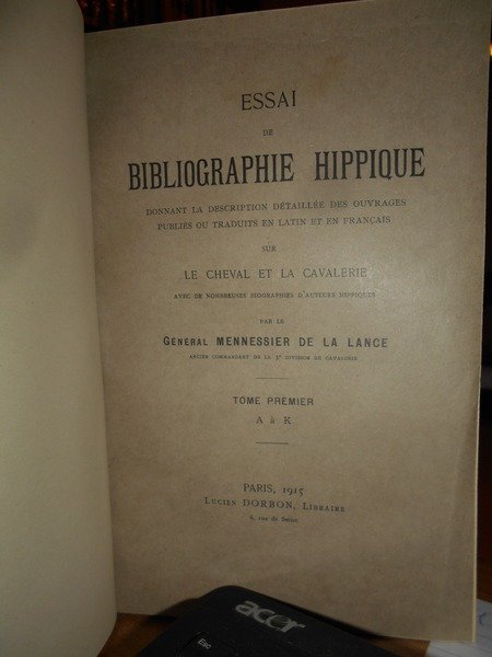 Essai de BIBLIOGRAPHIE HIPPIQUE donnant la description détaillée des ouvrages …