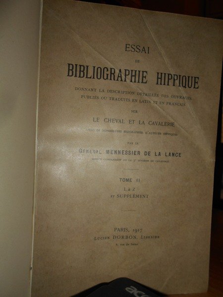 Essai de BIBLIOGRAPHIE HIPPIQUE donnant la description détaillée des ouvrages …