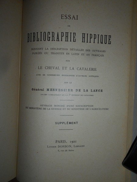 Essai de BIBLIOGRAPHIE HIPPIQUE donnant la description détaillée des ouvrages …