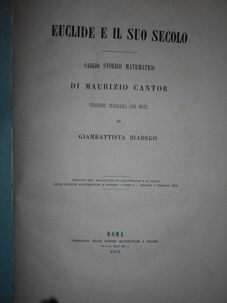 EUCLIDE e il suo secolo. Saggio storico matematico. Saggio di …