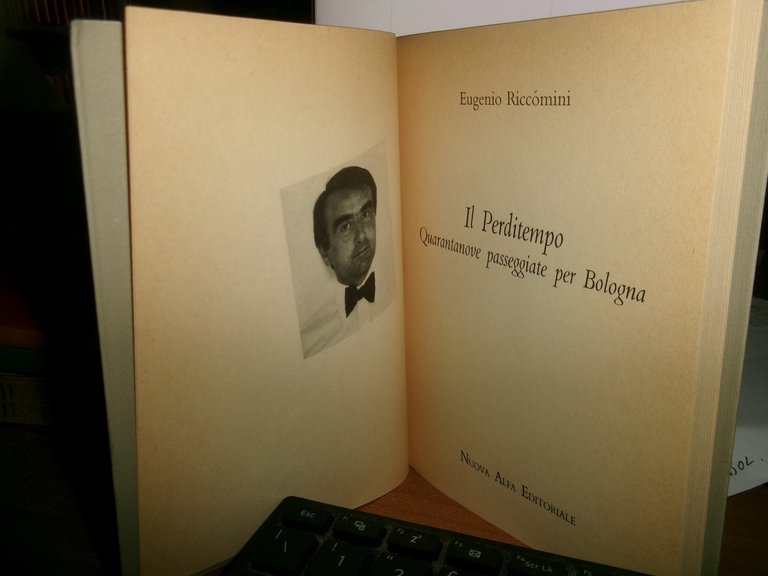 Eugenio Riccòmini. IL PERDITEMPO Quarantanove passeggiate per Bologna 1988