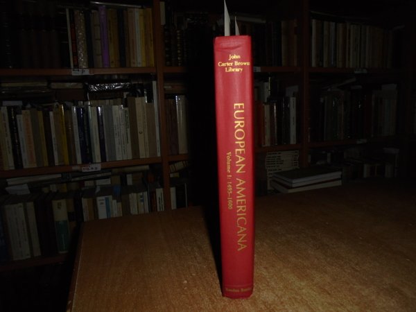 EUROPEAN AMERICANA: A Chronological Guide to Works Printed in Europe …