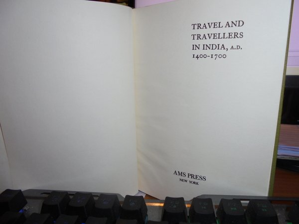 EUROPEAN Travellers in India during the fifteenth, six-teenth and seventeenth …