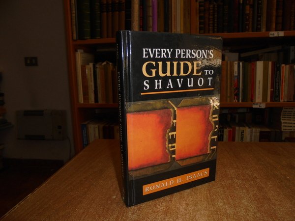 EVERY PERSON'S. Guide to SHAVUOT