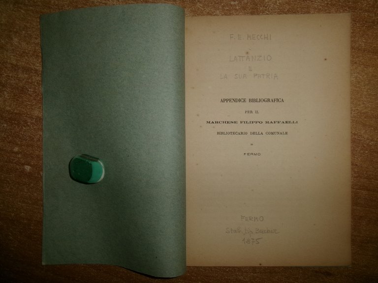 F. E. MECCHI. LATTANZIO e LA SUA PATRIA Appendice Bibliografica... …