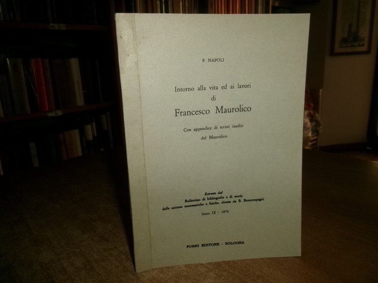 F. NAPOLI. Intorno alla Vita ed ai lavori di Francesco … | Immagine Gallery 4