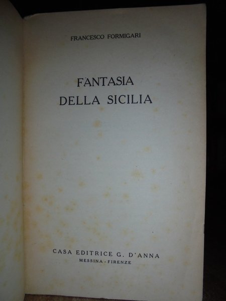 Fantasia della Sicilia (descrizione storico-geografica dell' Isola)