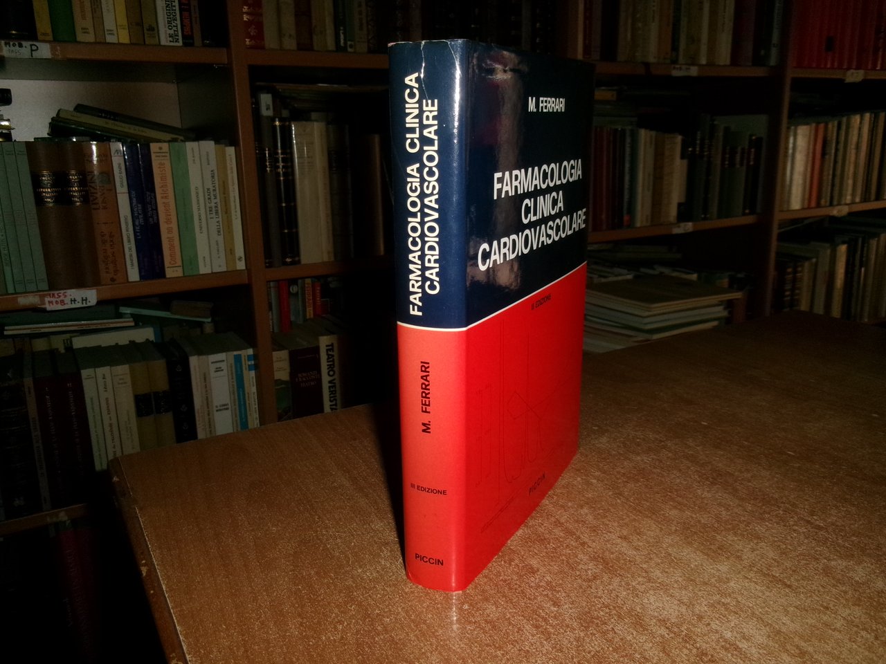 FARMACOLOGIA CLINICA CARDIOVASCOLARE. MARIANO FERRARI III Edizione 1988