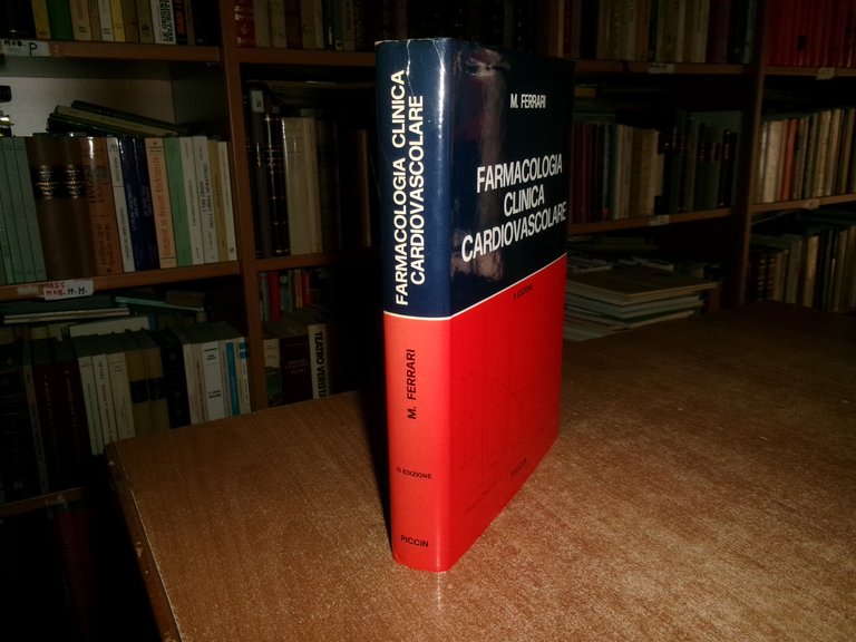 FARMACOLOGIA CLINICA CARDIOVASCOLARE. MARIANO FERRARI III Edizione 1988