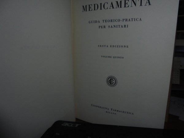 (FARMACOLOGIA). MEDICAMENTA. GUIDA TEORICO-PRATICA PER SANITARI