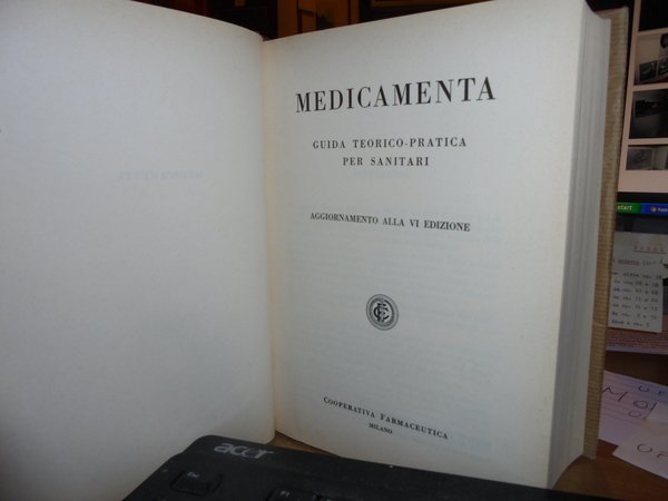 (FARMACOLOGIA). MEDICAMENTA. GUIDA TEORICO-PRATICA PER SANITARI