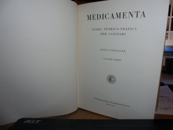 (FARMACOLOGIA). MEDICAMENTA. GUIDA TEORICO-PRATICA PER SANITARI