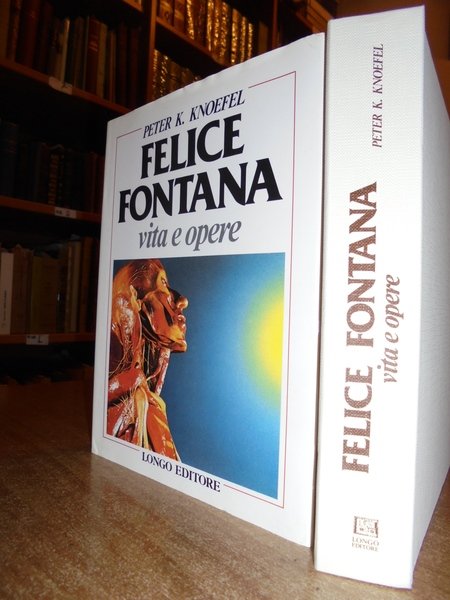 FELICE FONTANA vita e opere