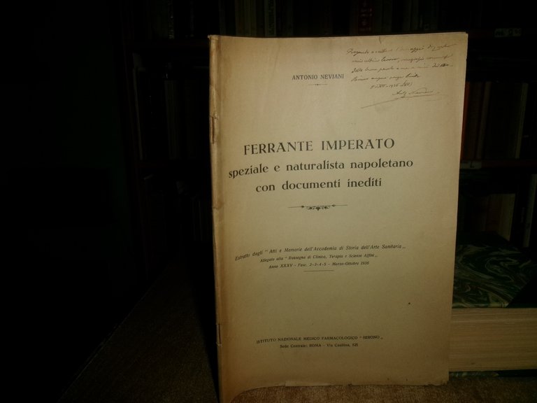 FERRANTE IMPERATO Speziale e Naturalista Napoletano con Documenti... Antonio NEVIANI