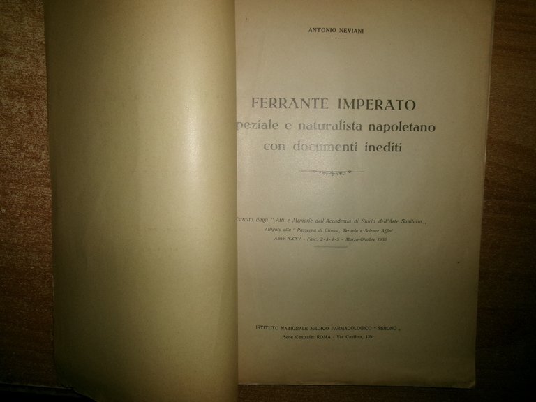FERRANTE IMPERATO Speziale e Naturalista Napoletano con Documenti... Antonio NEVIANI