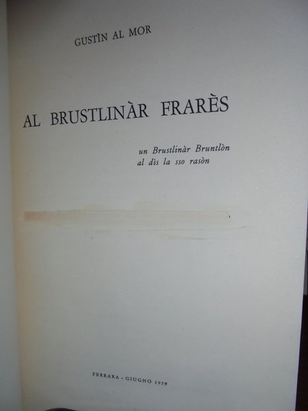 (Ferrara) AL BRUSTLINÀR FRARES, UN BRUSTLINÀR BRUNTLÒN.