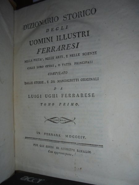 (Ferrara)Dizionario storico degli uomini illustri ferraresi nella pietà, nelle arti, …