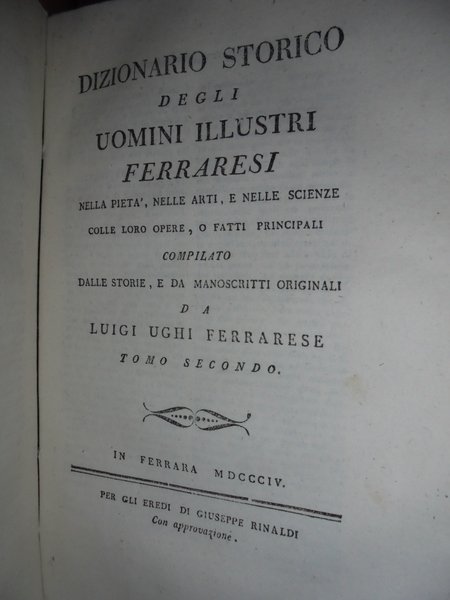 (Ferrara)Dizionario storico degli uomini illustri ferraresi nella pietà, nelle arti, …