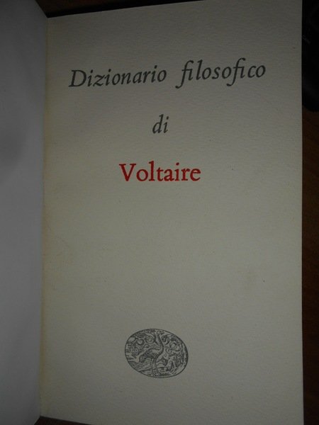 (Filosofia) Dizionario filosofico di Voltaire