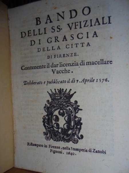 (Firenze) Bandi.BANDO delli SS. Ufiziali di grascia della Città di …