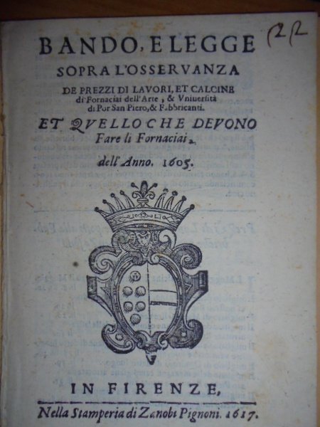 (Firenze) Bandi. BANDO e LEGGE sopra l' osservanza de prezzi …