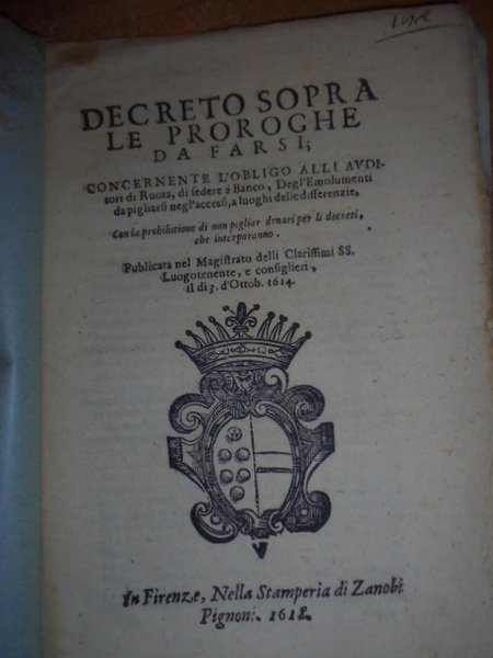 (Firenze) Bandi.DECRETO sopra le proroghe da farsi concernente l' obligo …