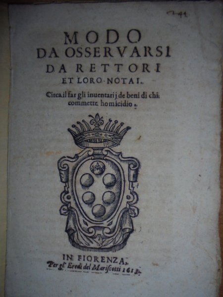 (Firenze) Bandi. MODO da osservarsi da Rettori et loro Notai …