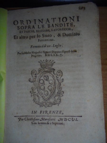 (Firenze) Bandi. ORDINATIONI sopra le bandite e paschi, bestiami, lavoreccie, …