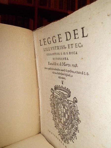 (Firenze) LEGGE dell' Illustriss. et Eccellentiss. S. il Duca di …