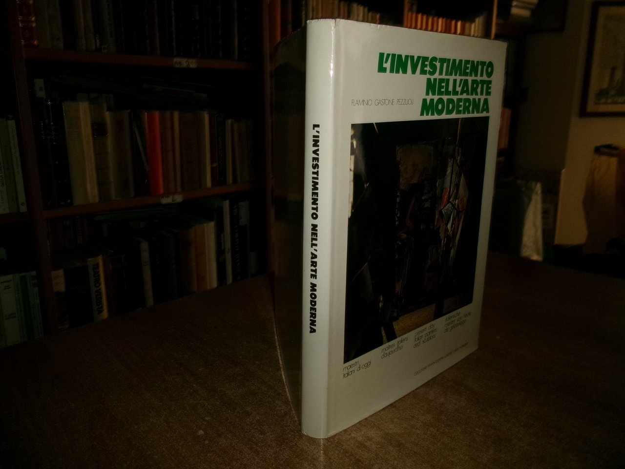 Flaminio Gastone Pezzuoli - L' INVESTIMENTO NELL' ARTE MODERNA - …