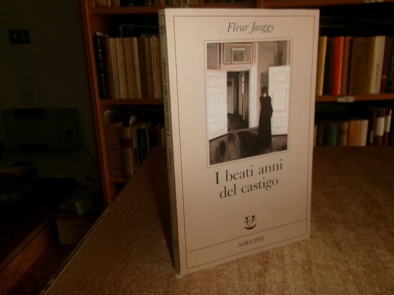 FLEUR JAEGGY. I beati anni del castigo Adelphi 1990 | Immagine Gallery 2