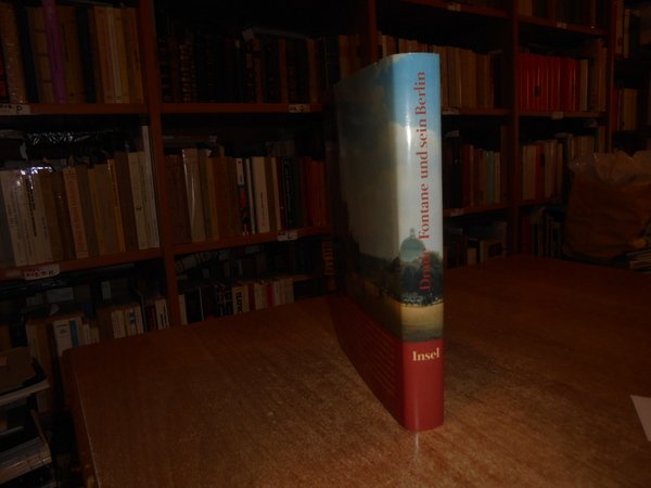 Fontane und sein Berlin: Personen, Häuser, Straßen