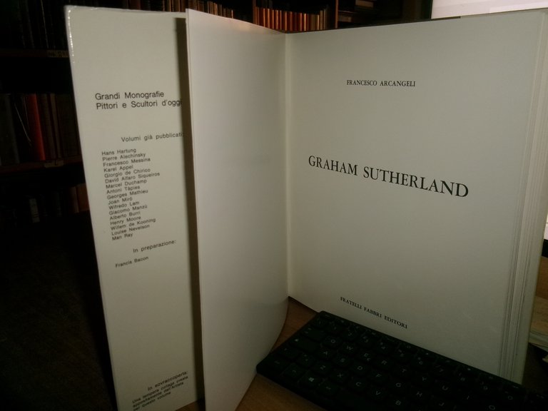 FRANCESCO ARCANGELI. GRAHAM SUTHERLAND - Fabbri Editori, 1973