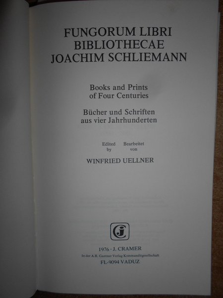 Fungorum libri Bibliothecae JOACHIM SCHLIEMANN. Books and Prints of Four …