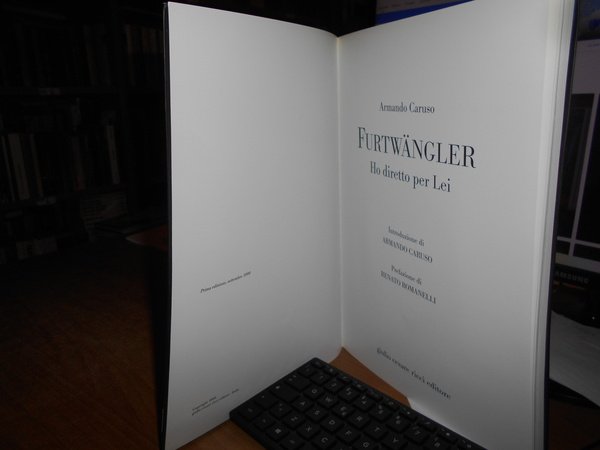 Furtwängler. Ho diretto per Lei. Con CD audio